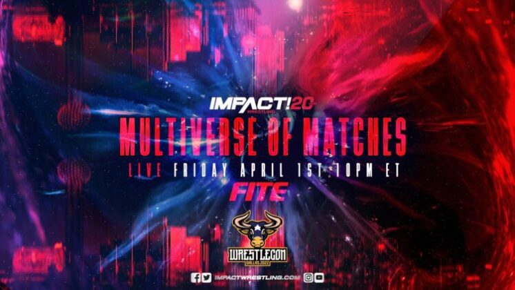 Comentários e Notas: IMPACT Multiverse of Matches 2022