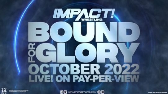 IMPACT Wrestling anuncia a data do Bound for Glory 2022