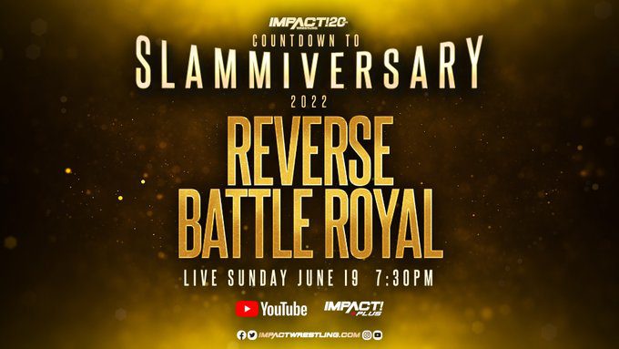 IMPACT Wrestling anuncia a volta da “Reverse Battle Royal” para o Slammiversary 2022