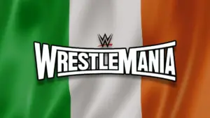 WWE WrestleMania in Ireland Being Treated as a Long-Term Project