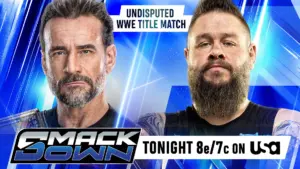 WWE SmackDown (08/21/26) Live Results – CM Punk vs. Kevin Owens, Blake Monroe’s Debut, More!