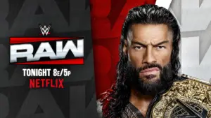 WWE Announces Roman Reigns, Two Major Matches for Next Week’s RAW